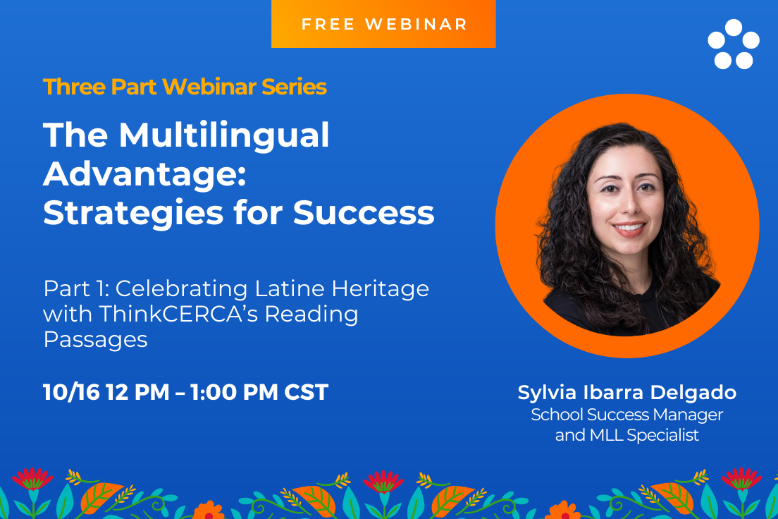 Part 1: Celebrating Latine Heritage with ThinkCERCA Reading Passages